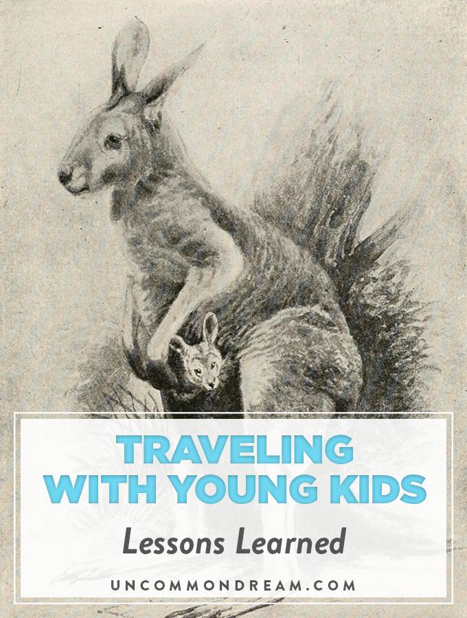 Traveling With Young Kids, Lessons Learned