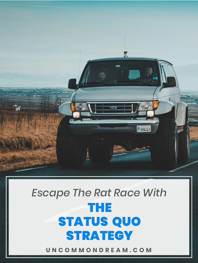 Escape The Rat Race With The Status Quo Strategy