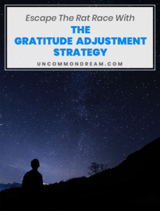 Escape The Rat Race With The Gratitude Adjustment Strategy